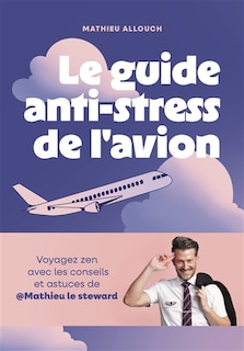 Couverture_Le guide anti-stress de l'avion