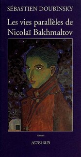 Front cover_Les Vies parallèles de Nicolaï Bakhmaltov
