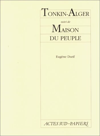 Front cover_Tonkin Alger ; Maison du peuple