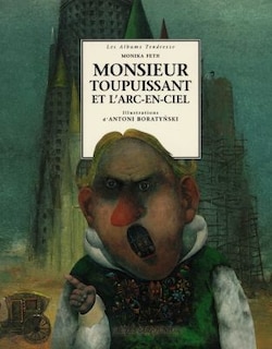 Couverture_Monsieur Toupuissant et l'arc-en-ciel