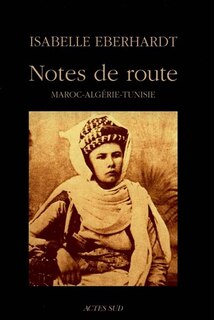 Front cover_Notes de route : Maroc, Algérie, Tunisie