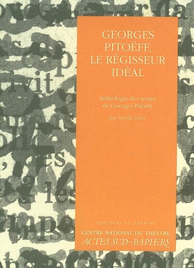 Front cover_Parcours de théâtre, Vol. 2. Georges Pitoëff, le régisseur idéal