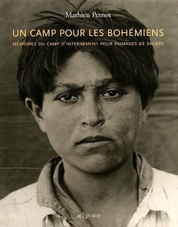 Front cover_Un camp pour les Bohémiens : mémoire du camp d'internement pour nomades de Saliers