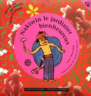 Front cover_Nakiwin, le jardinier bienheureux : un conte d'Indonésie