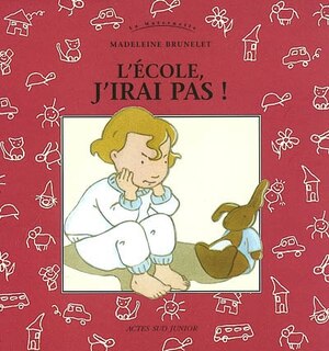 Couverture_L'école, j'irai pas !