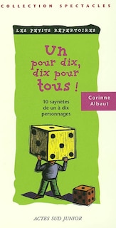 Front cover_Un pour dix, dix pour tous ! : 10 saynètes de un à dix personnages