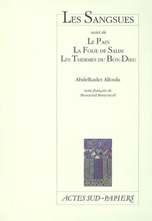 Couverture_Les sangsues ; Le pain ; La folie de Salim