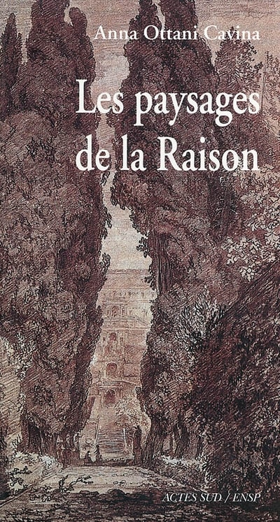Couverture_Les paysages de la raison : la ville néo-classique de David à Humbert de Superville