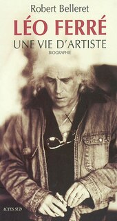Couverture_Léo Ferré, une vie d'artiste