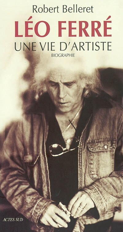 Couverture_Léo Ferré, une vie d'artiste