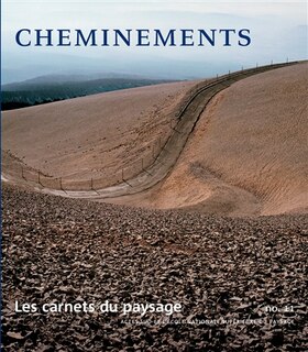 Front cover_Carnets du paysage (Les), n°11. Cheminements