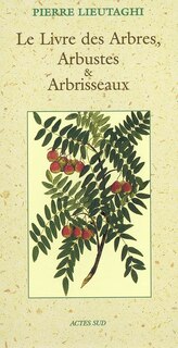 Front cover_Le livre des arbres, arbustes et arbrisseaux