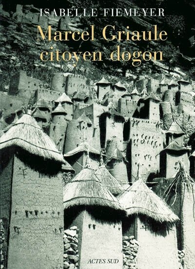 Front cover_Marcel Griaule, citoyen dogon