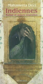 Couverture_Indiennes : Rudali et autres nouvelles