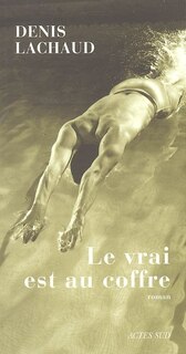 Front cover_Le vrai est au coffre