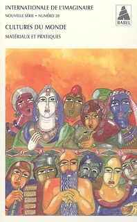 Couverture_Internationale de l'imaginaire, nouvelle série, n°20. Cultures du monde