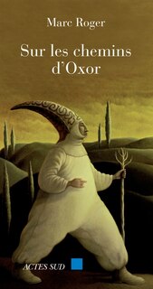 Couverture_Sur les chemins d'Oxor : chroniques méditerranéennes (2003-2004)