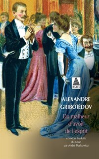 Couverture_Du malheur d'avoir de l'esprit : comédie en quatre actes et en vers