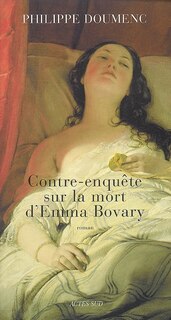 Front cover_Contre-enquête sur la mort d'Emma Bovary