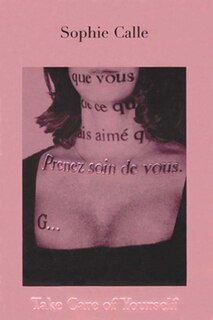 Front cover_Sophie Calle: Take Care of Yourself