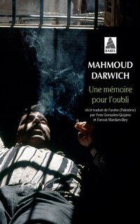 Front cover_Une mémoire pour l'oubli : le temps, Beyrouth, le lieu, un jour d'août 1982
