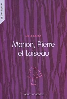 Couverture_Marion, Pierre et Loiseau