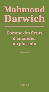 Couverture_Comme des fleurs d'amandier ou plus loin