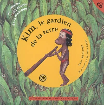 Couverture_Kim le gardien de la Terre : un conte pour découvrir le didjeridoo aborigène