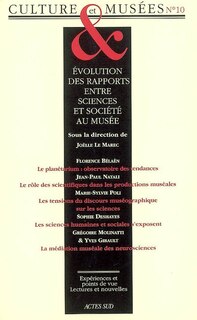 Front cover_Culture & musées, n°10. Evolution des rapports entre sciences et société au musée : dispositifs, discours, énonciation, publics
