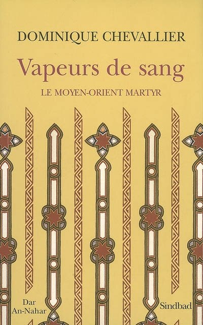 Front cover_Vapeurs de sang : le Moyen-Orient martyr