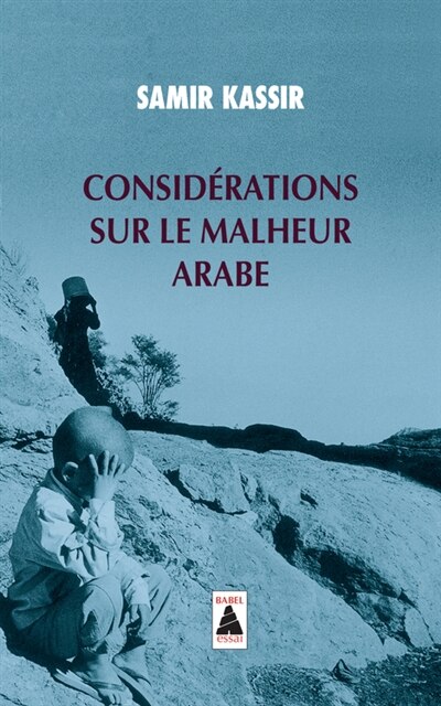 Couverture_Considérations sur le malheur arabe