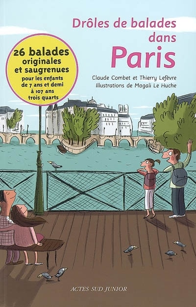Couverture_Drôles de balades dans Paris : 26 balades originales et saugrenues pour les enfants de 7 ans et demi à 107 ans trois quarts