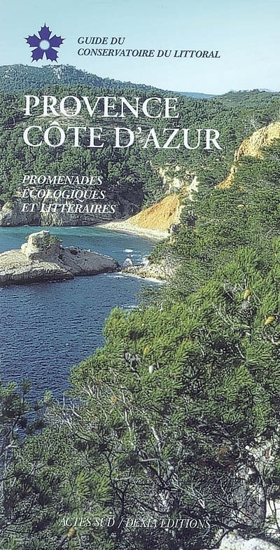 Couverture_Provence, Côte d'Azur : promenades écologiques et littéraires