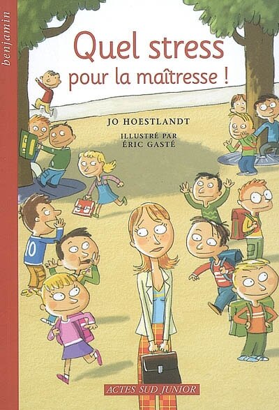 Couverture_Quel stress pour la maîtresse !