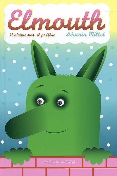 Front cover_Elmouth : il n'aime pas, il pr&eacute;f&egrave;re