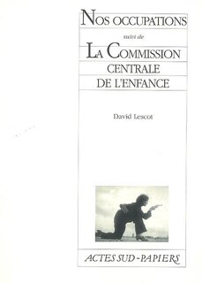 Couverture_Nos occupations ; La commission centrale de l'enfance