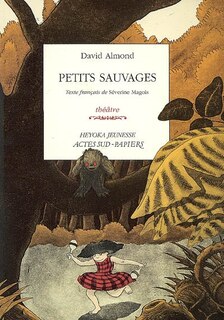 Front cover_Petits sauvages : théâtre