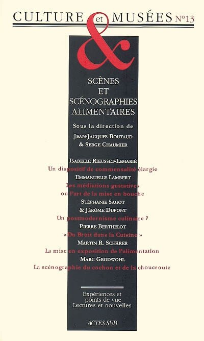 Couverture_Culture & mus&eacute;es, n&deg;13. Sc&egrave;nes et sc&eacute;nographies alimentaires