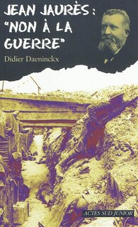 Front cover_Jean Jaurès : non à la guerre