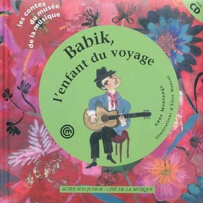 Front cover_Babik, l'enfant du voyage : un conte pour découvrir la guitare manouche