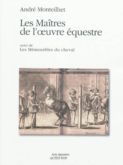 Front cover_Les maîtres de l'oeuvre équestre ; Les mémorables du cheval