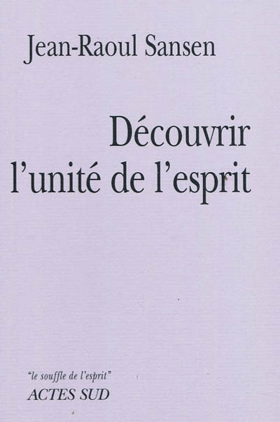 Front cover_D&eacute;couvrir l'unit&eacute; de l'esprit