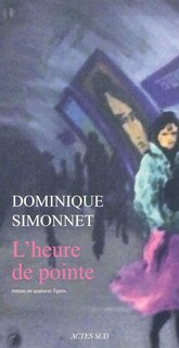 Front cover_L'heure de pointe : roman en quatorze lignes