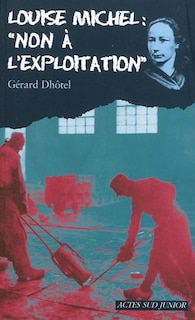 Front cover_Louise Michel : non à l'exploitation
