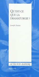 Front cover_Qu'est-ce que la dramaturgie ?