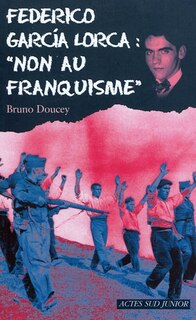 Front cover_Federico Garcia Lorca : non au franquisme