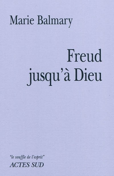 Couverture_Freud jusqu'à Dieu