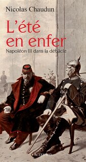 Front cover_L'été en enfer : Napoléon III dans la débâcle : récit historique