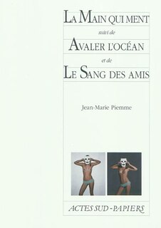 Front cover_La main qui ment ; Avaler l'océan ; Le sang des amis