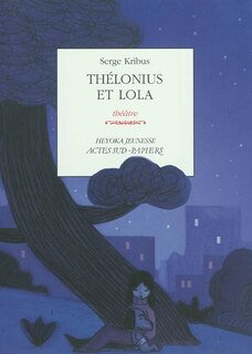 Front cover_Thélonius et Lola : théâtre